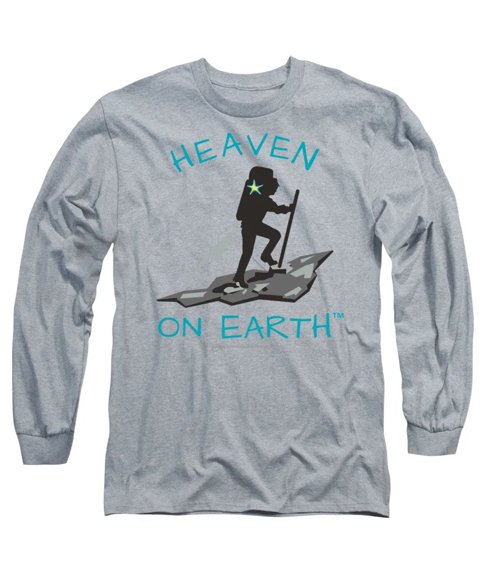 Hiker Heaven On Earth - Long Sleeve T-Shirt