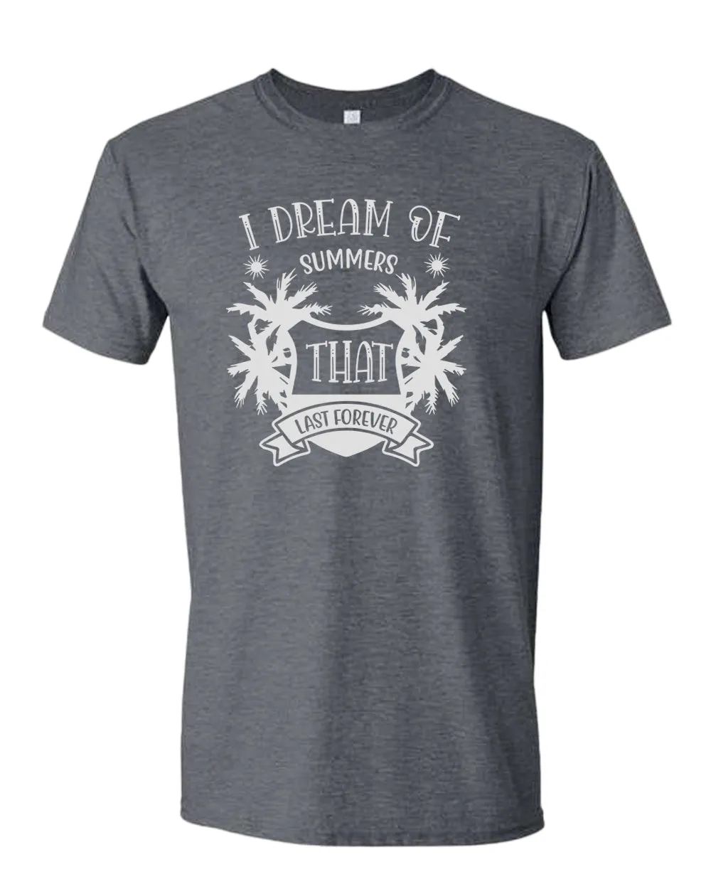 I dream of summer that last forever t-shirt, summer t-shirt, beach party t-shirt