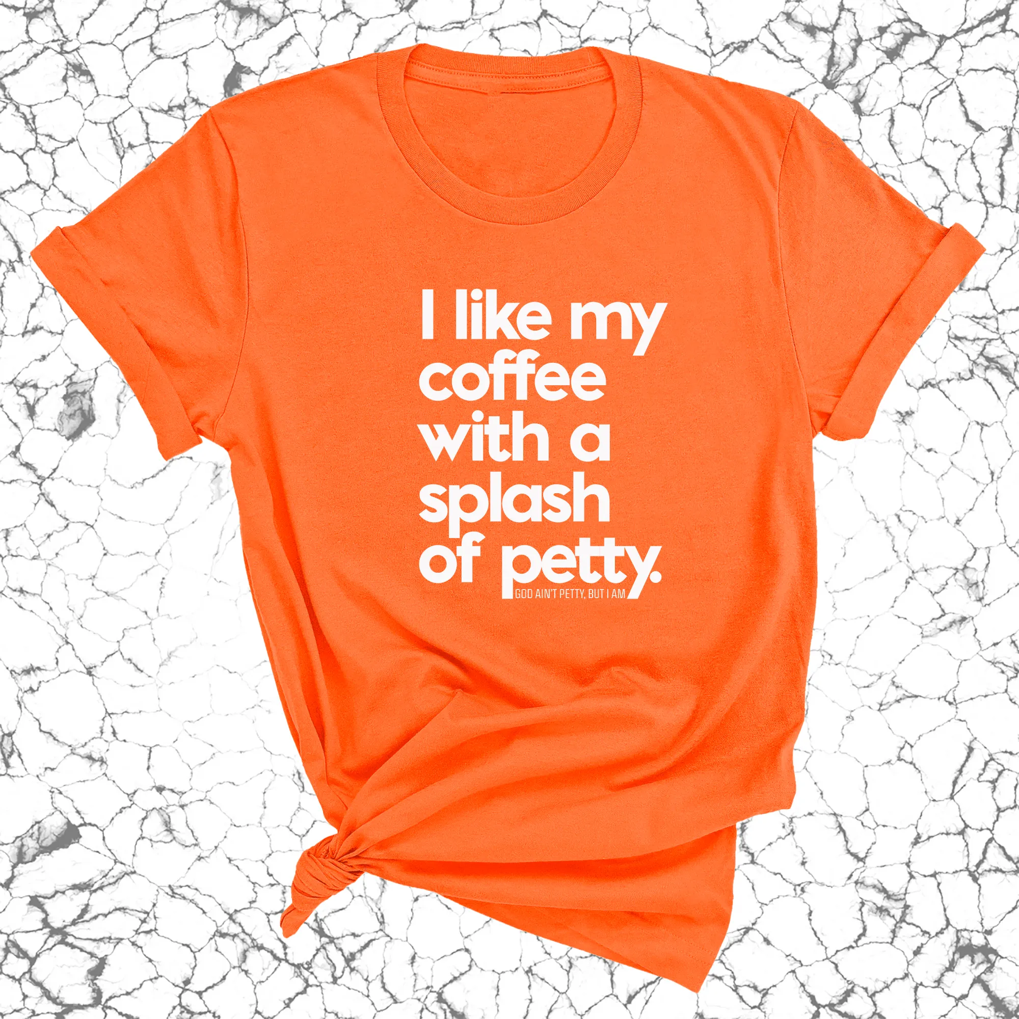 I like my coffee with a Splash of Petty Unisex Tee