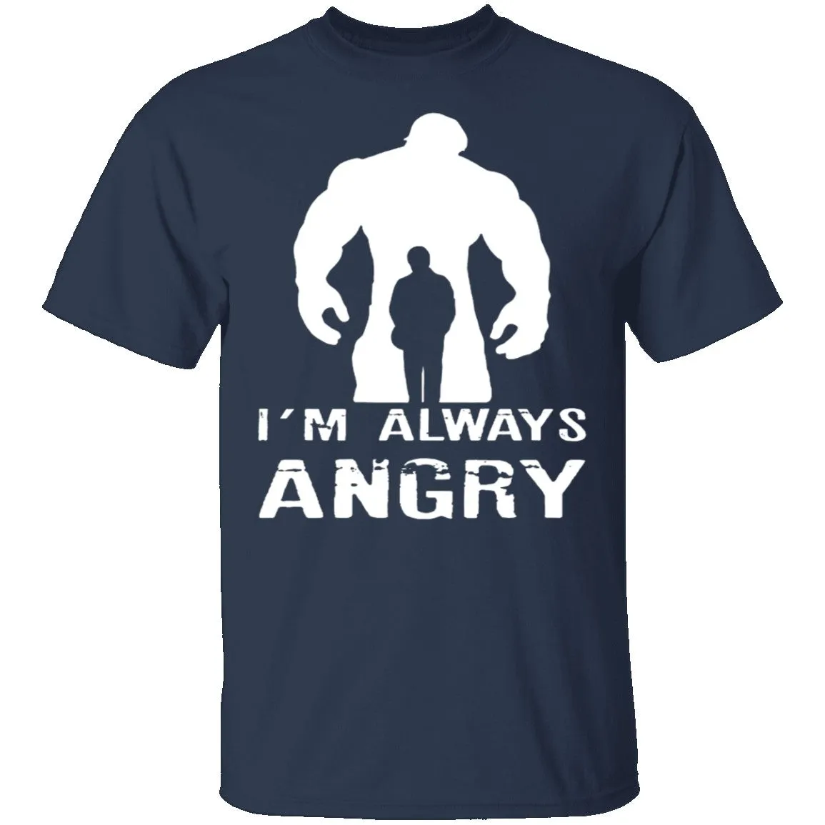 I’m Always Angry T-shirt