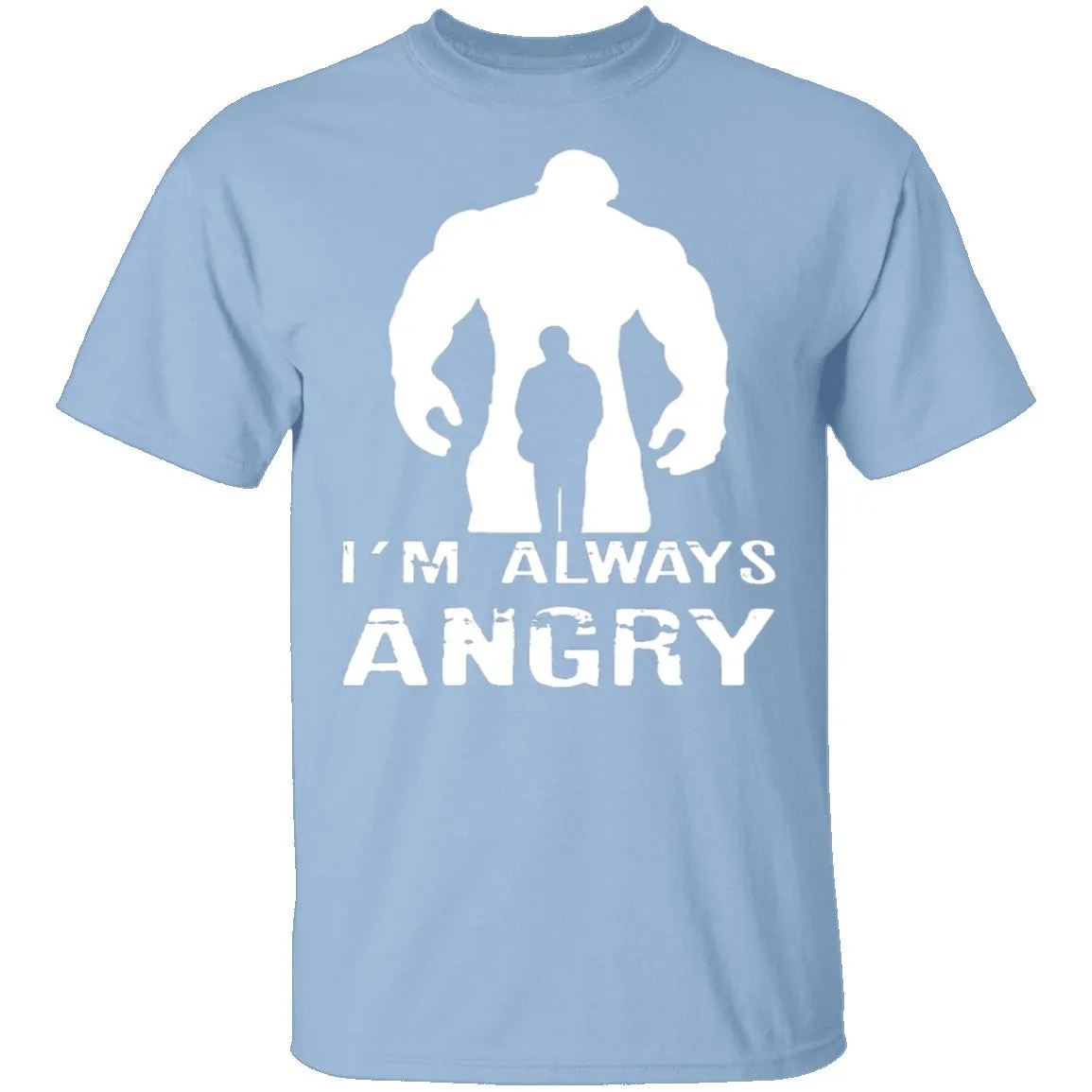 I’m Always Angry T-shirt