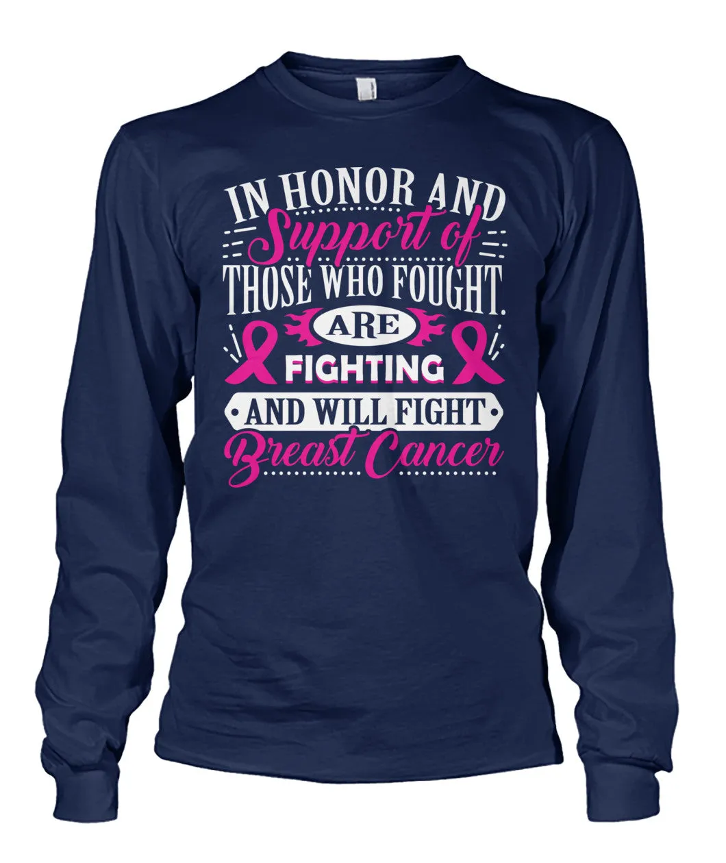 In Honor and Support of those Who Fought Shirts and Long Sleeves