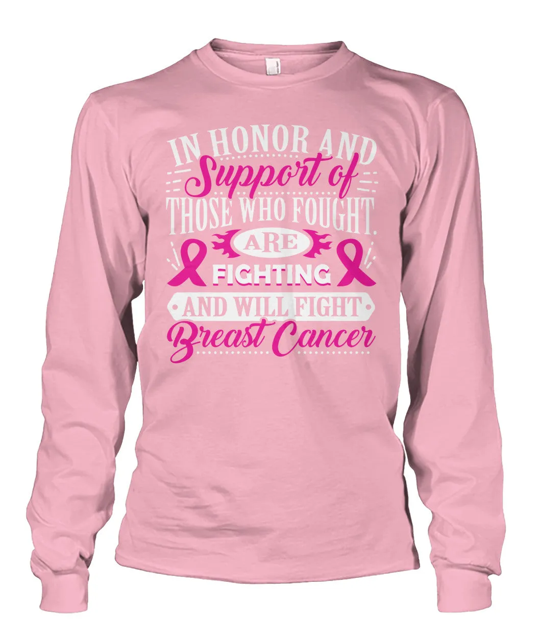 In Honor and Support of those Who Fought Shirts and Long Sleeves