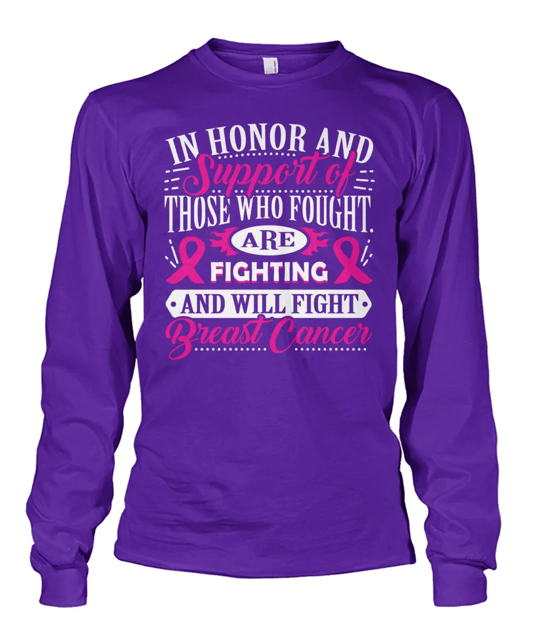 In Honor and Support of those Who Fought Shirts and Long Sleeves