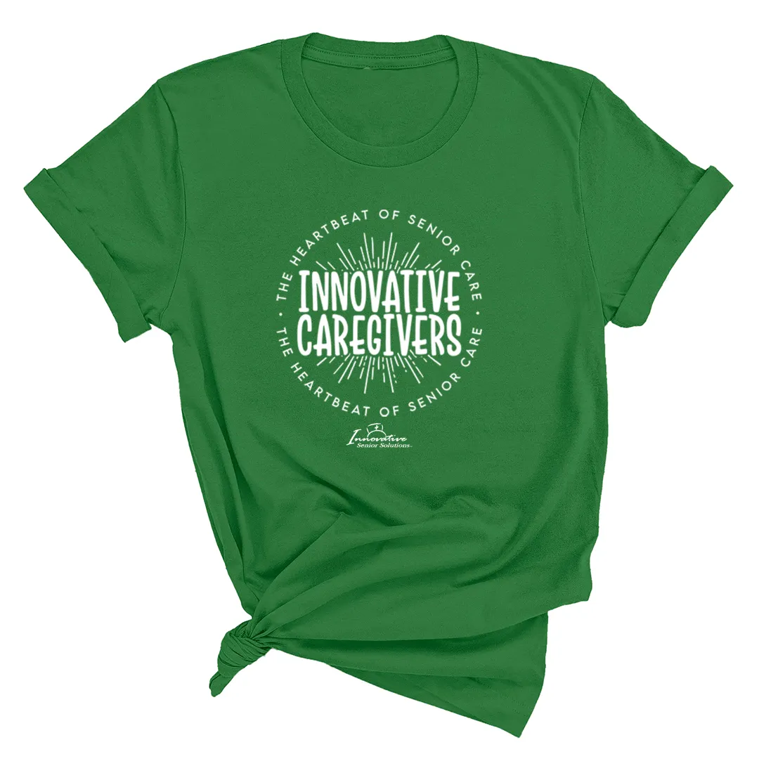 Innovative Caregivers - The Heartbeat of Senior Care Unisex Tee (ISS) (CUSTOMS)