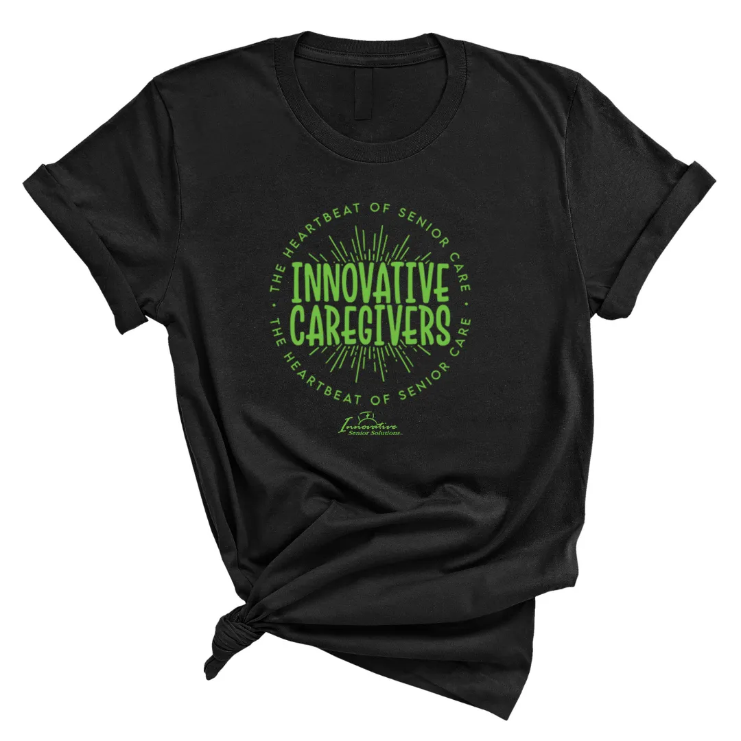 Innovative Caregivers - The Heartbeat of Senior Care Unisex Tee (ISS) (CUSTOMS)