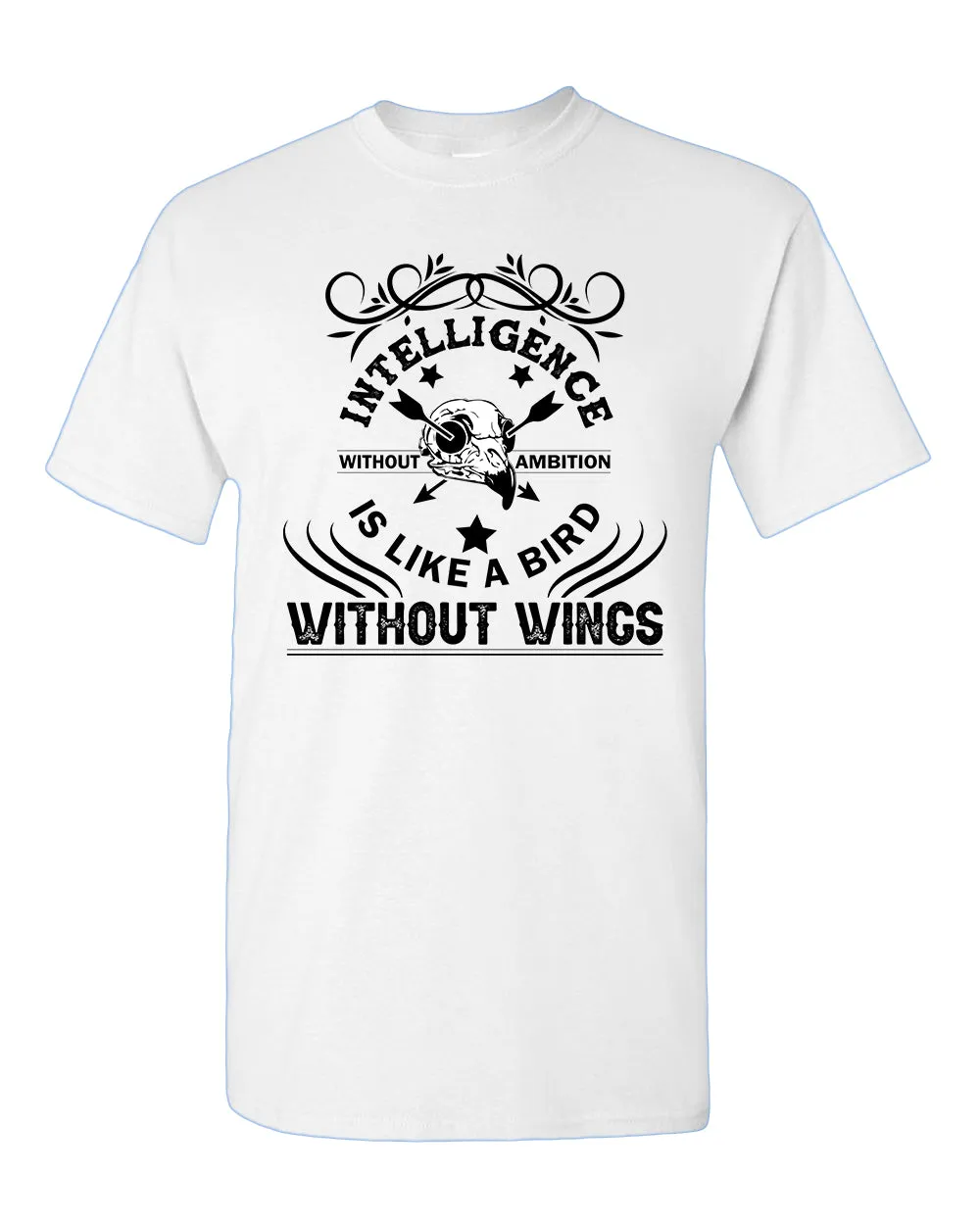 Intelligence is like a bird without wings T-shirt, Motivational tees