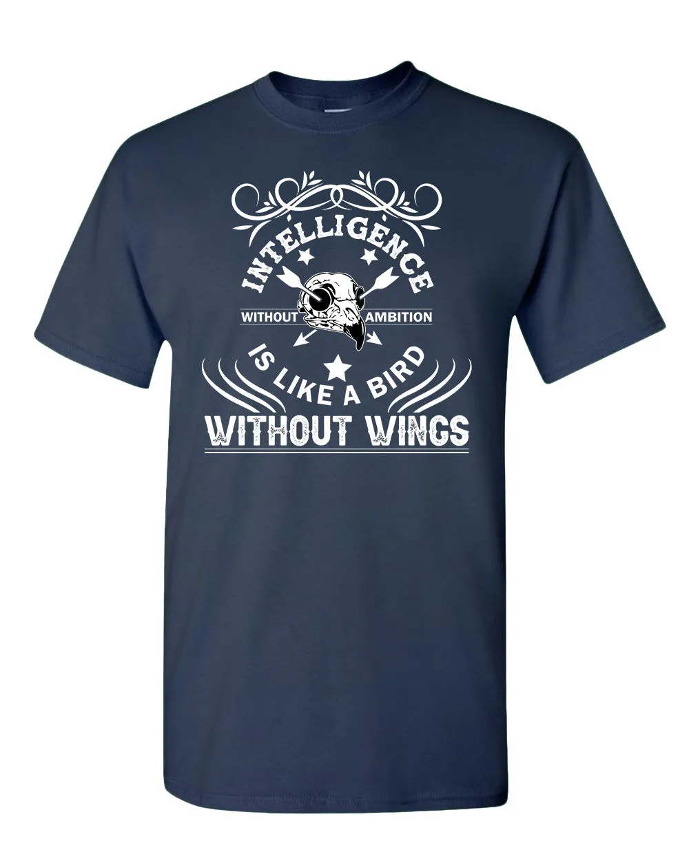 Intelligence is like a bird without wings T-shirt, Motivational tees