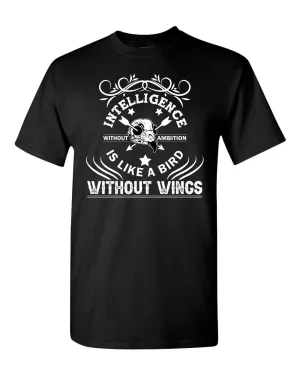 Intelligence is like a bird without wings T-shirt, Motivational tees
