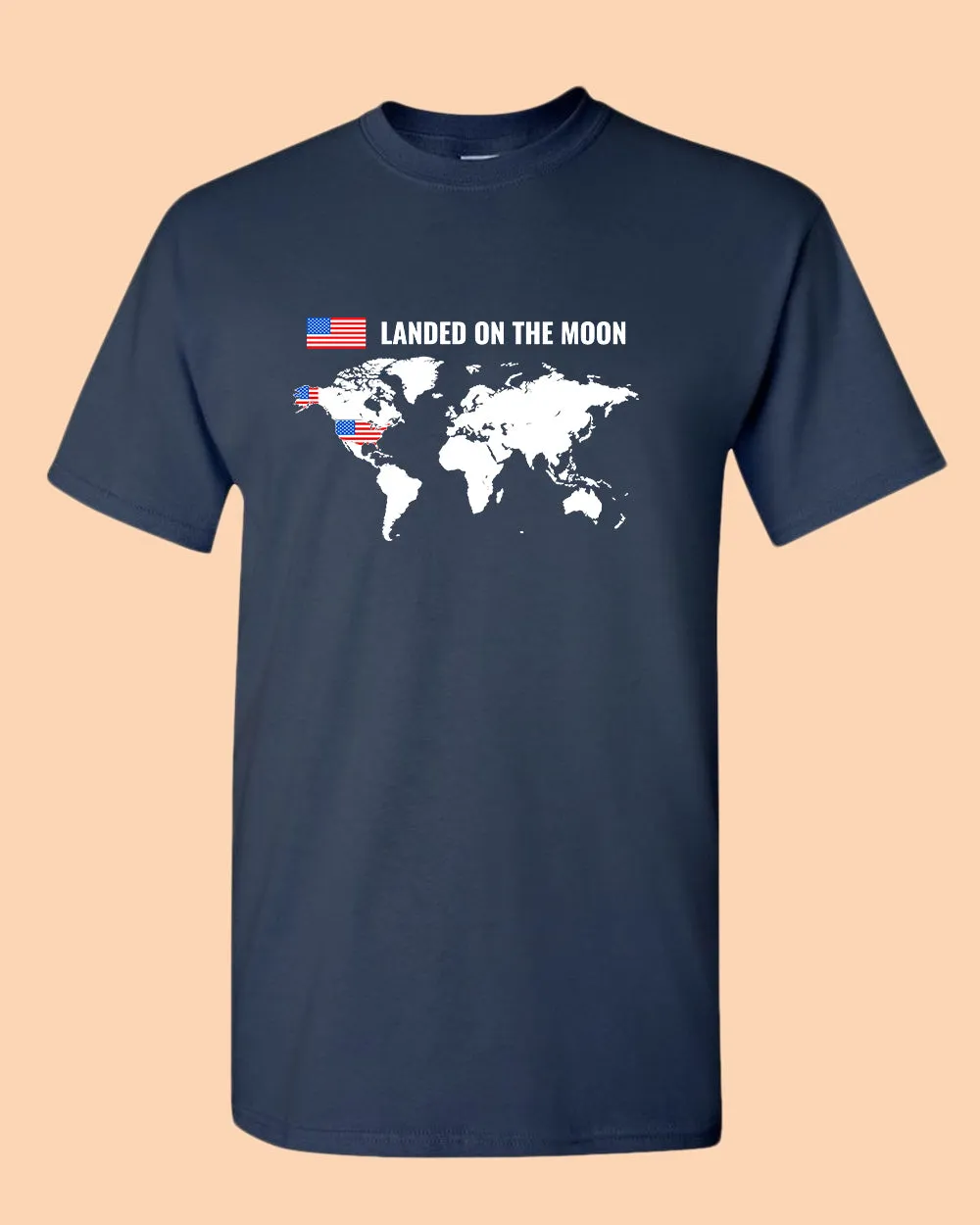 Landed on the Moon T-shirt USA T-shirt