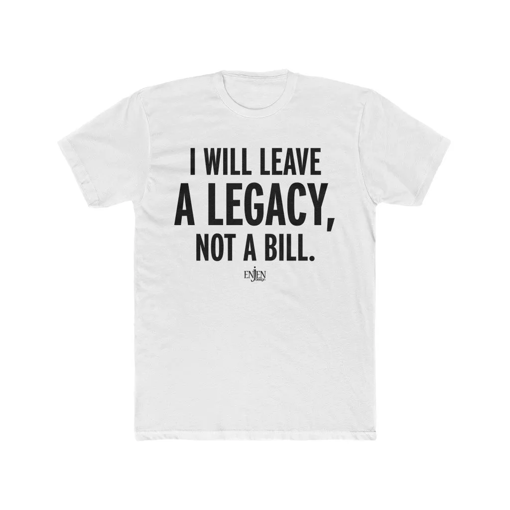 Legacy (UNISEX FIT T-SHIRT)