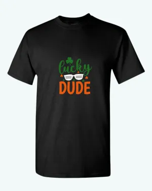 Lucky dude St Patrick's day t-shirt