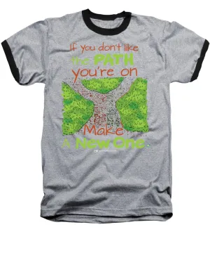 Make A New Path - Baseball T-Shirt