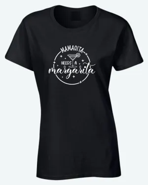 Mamacita needs a margarita t-shirt