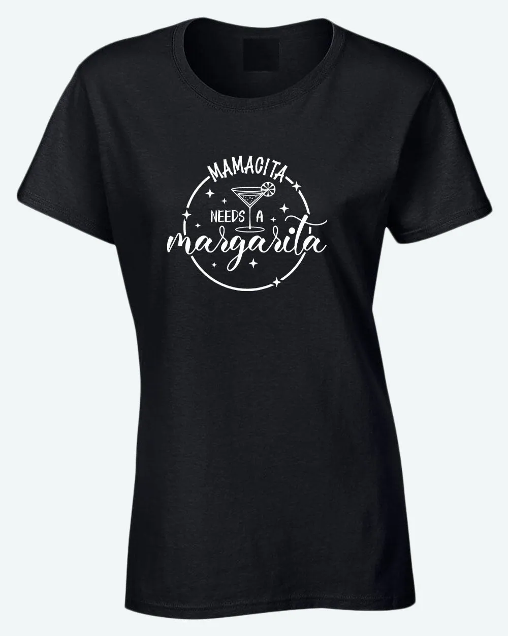 Mamacita needs a margarita t-shirt