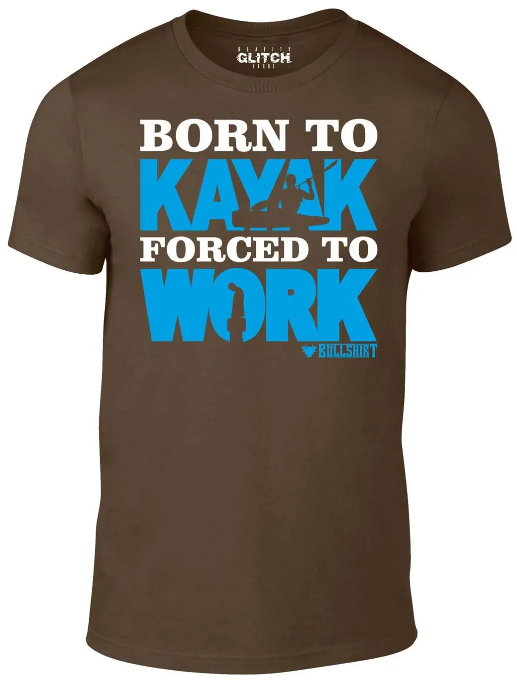 Men's Born to Kayak Forced to Work T-Shirt