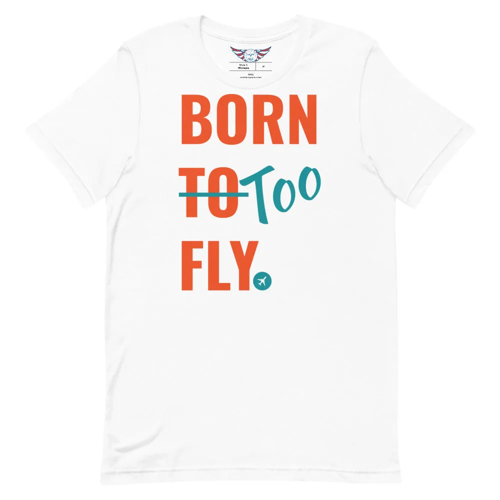 Men's Born Too Fly Tee
