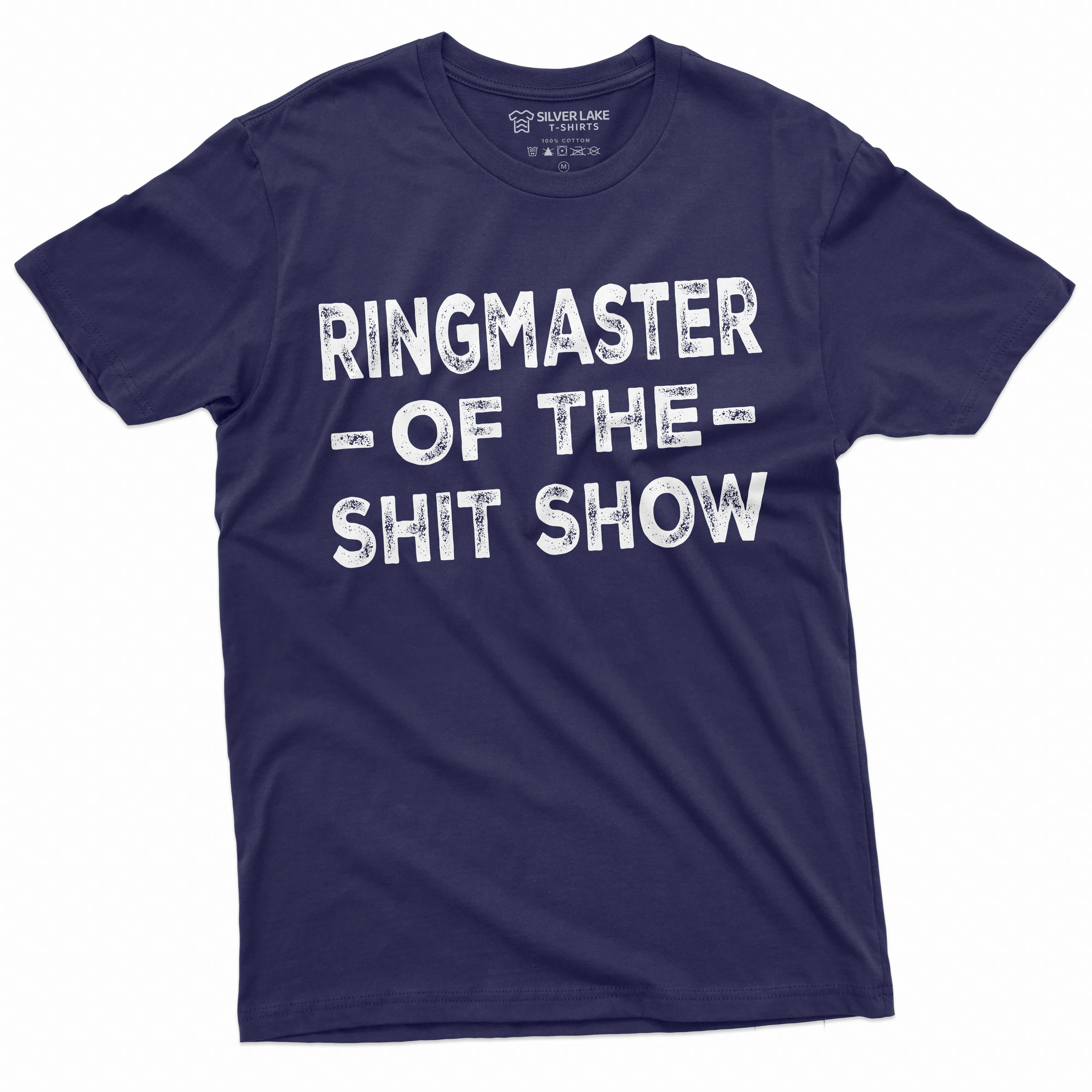 Men's Ringmaster of the Shit Show T-shirt Man ShitShow Funny Tee Shirt