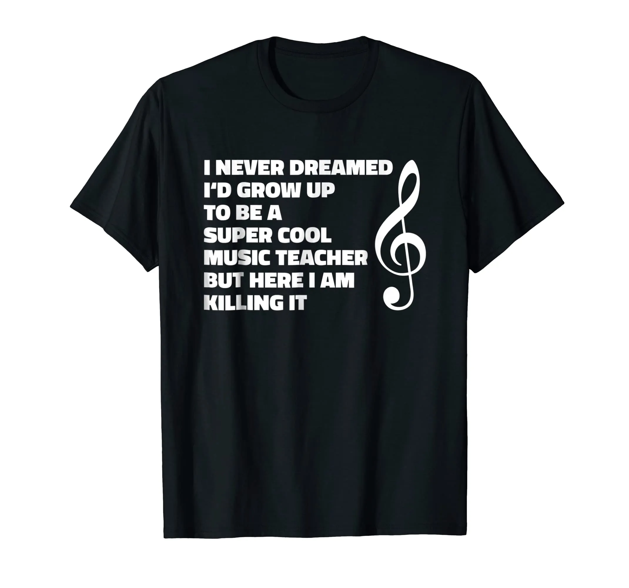 Music Teacher T Shirt - Funny Gift For Music Teacher T-Shirt
