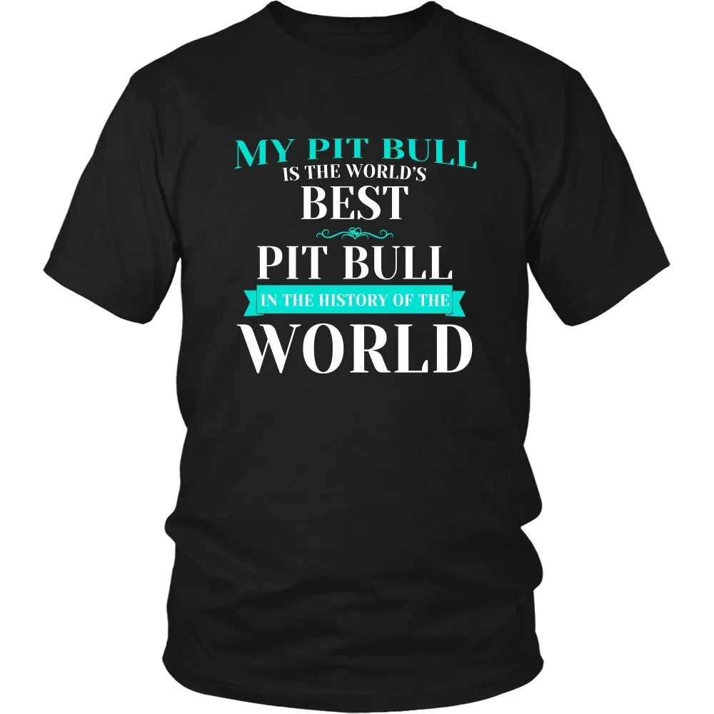 My Pit Bull is the Best in the World