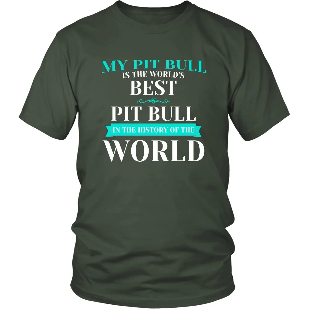 My Pit Bull is the Best in the World