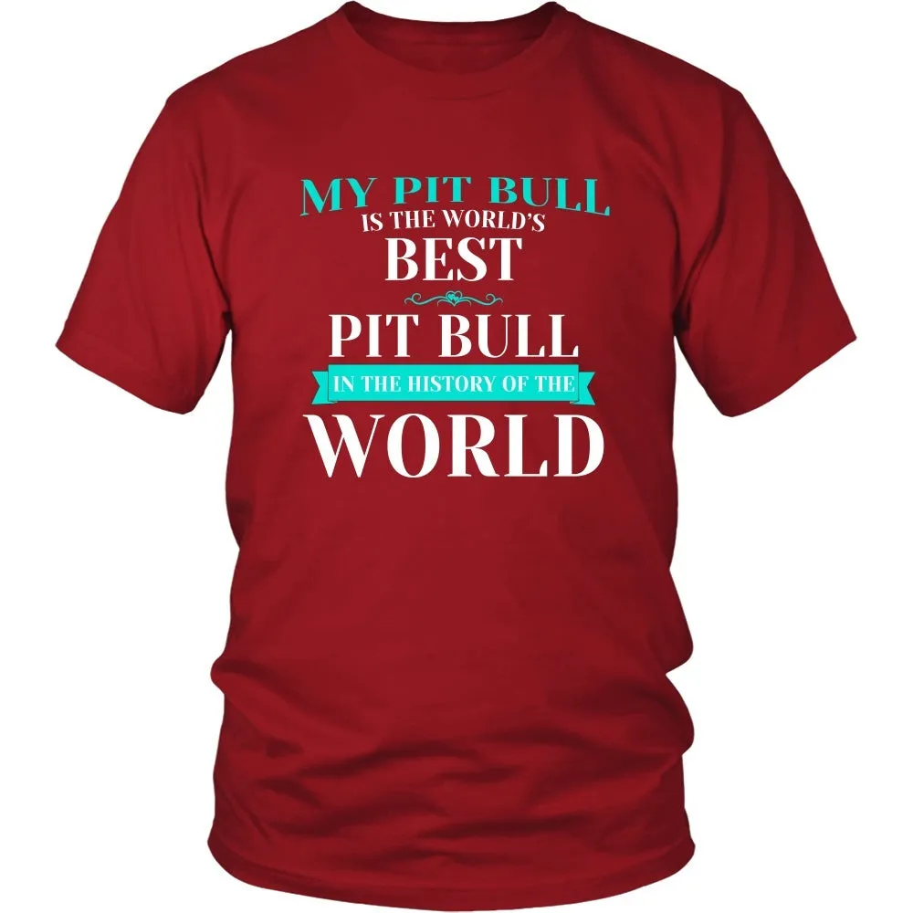 My Pit Bull is the Best in the World