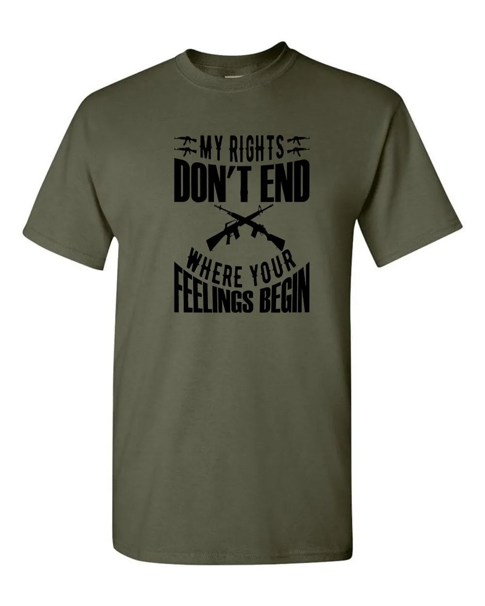 My Rights Don't Ends Where Your Feelings Begin T-shirt 2nd amendment tees