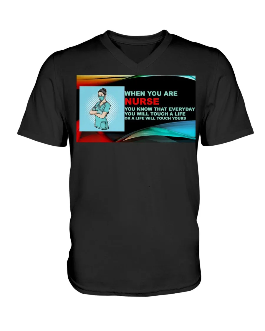 Nurses Touch Everyday Lives V-Neck T-Shirt