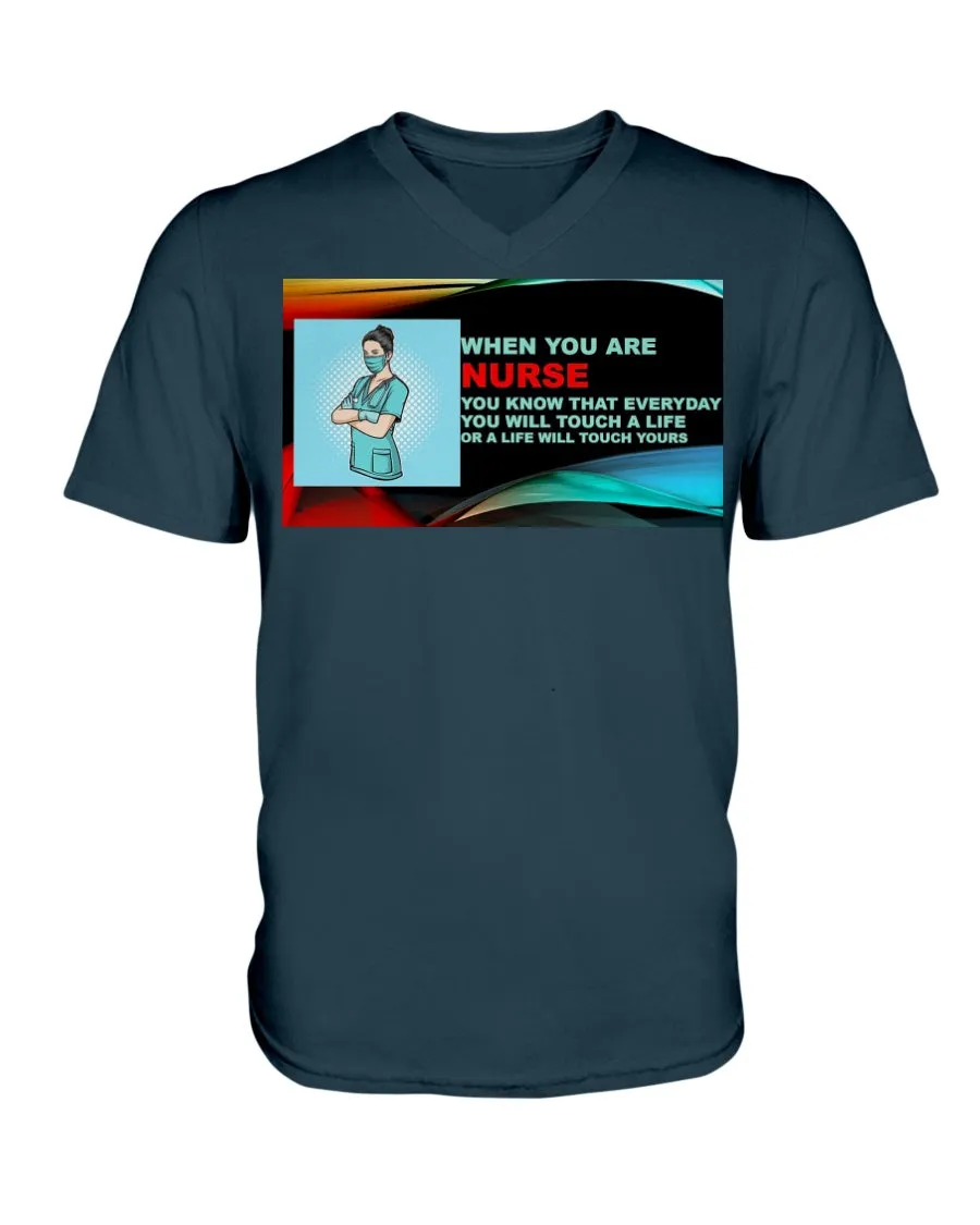 Nurses Touch Everyday Lives V-Neck T-Shirt