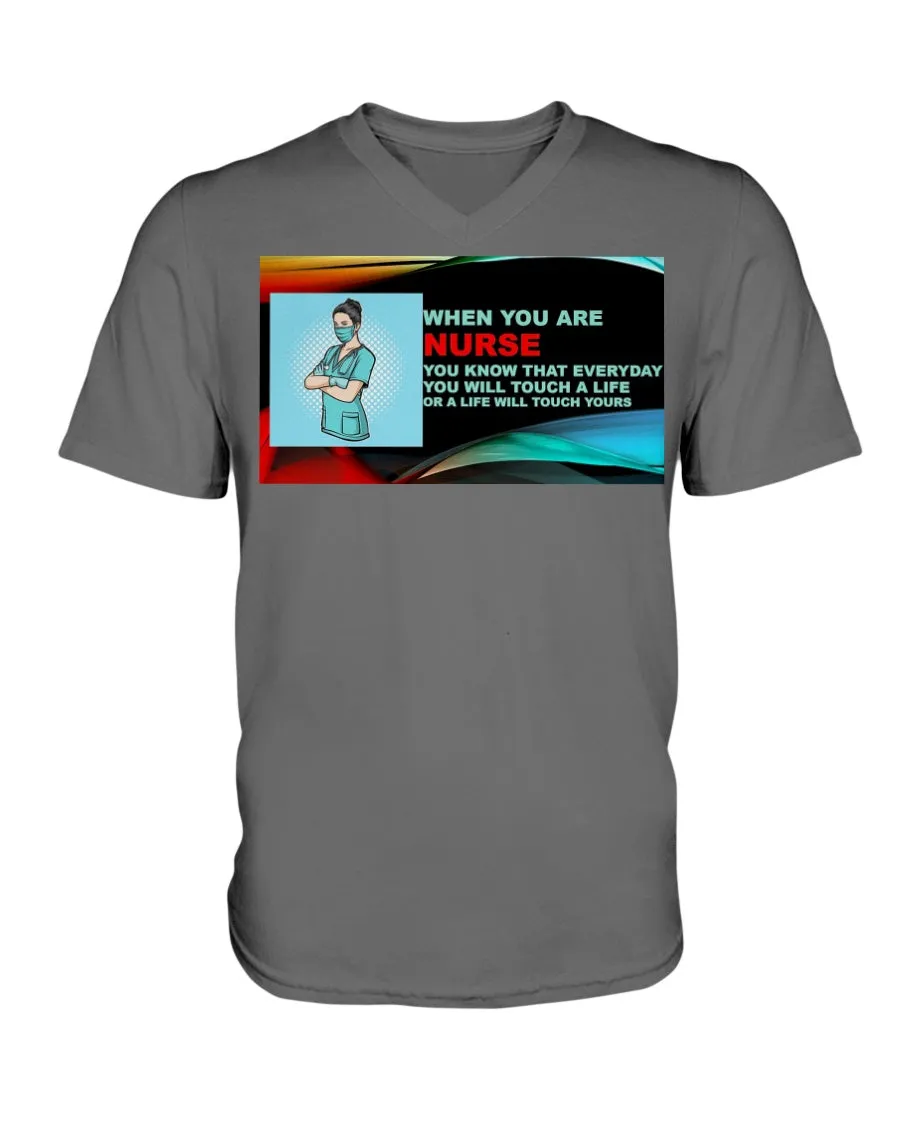 Nurses Touch Everyday Lives V-Neck T-Shirt