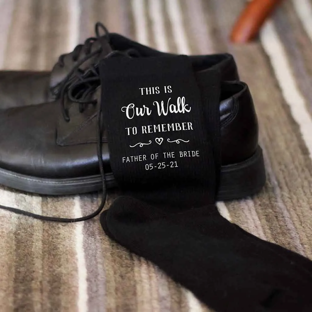 Our Walk to Remember - Father of the Bride Socks