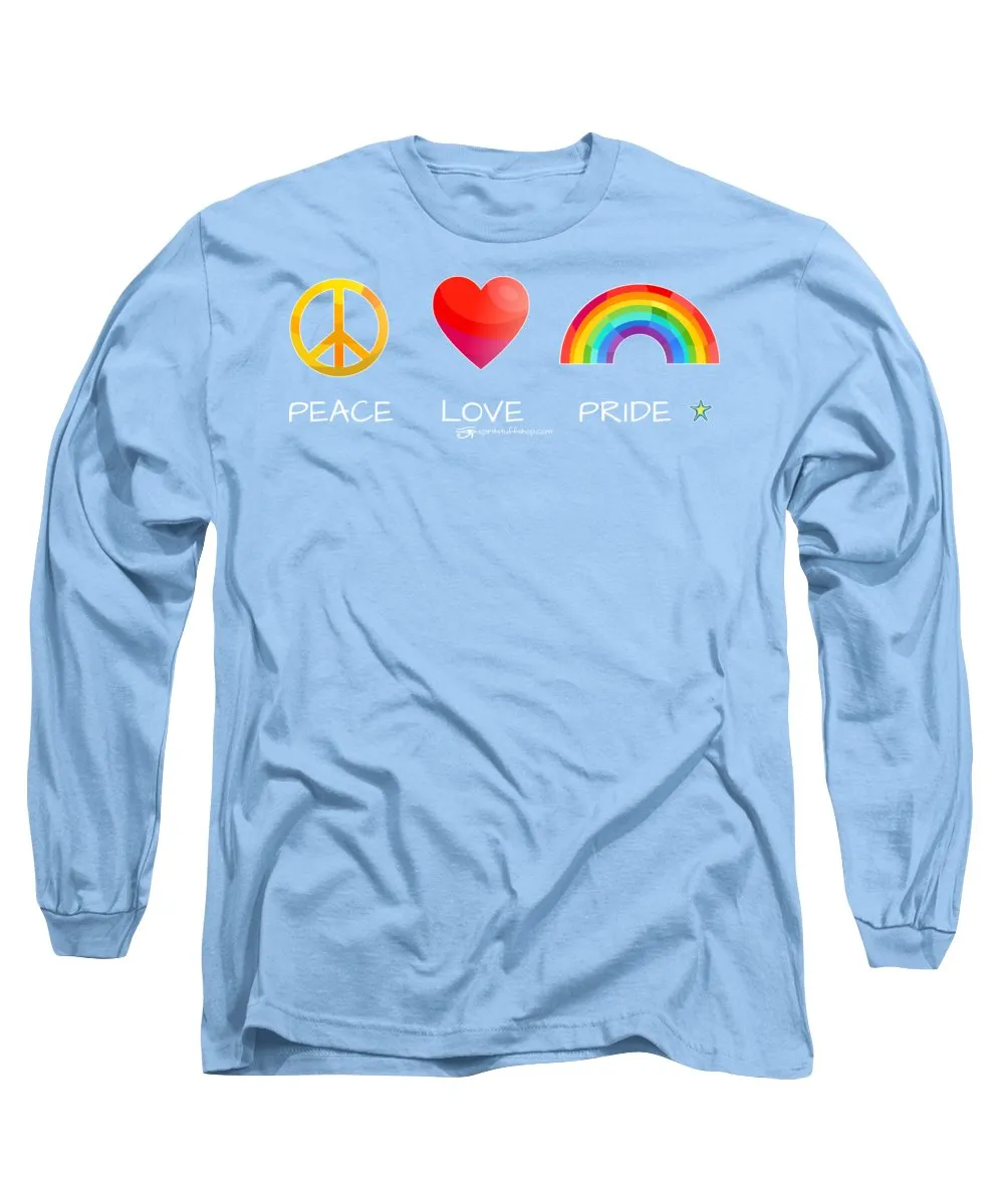 Peace Love And Pride - Long Sleeve T-Shirt