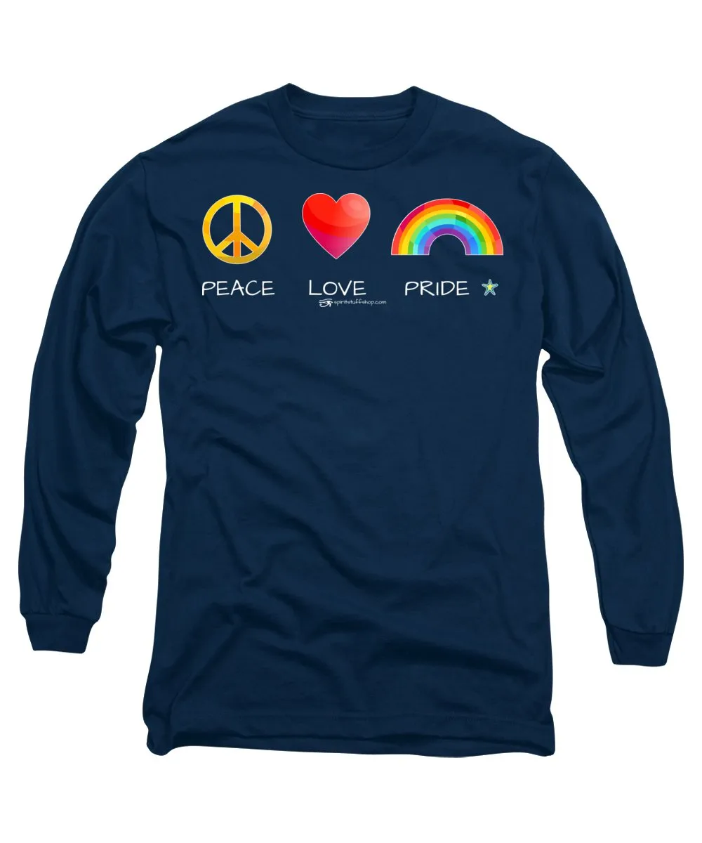 Peace Love And Pride - Long Sleeve T-Shirt