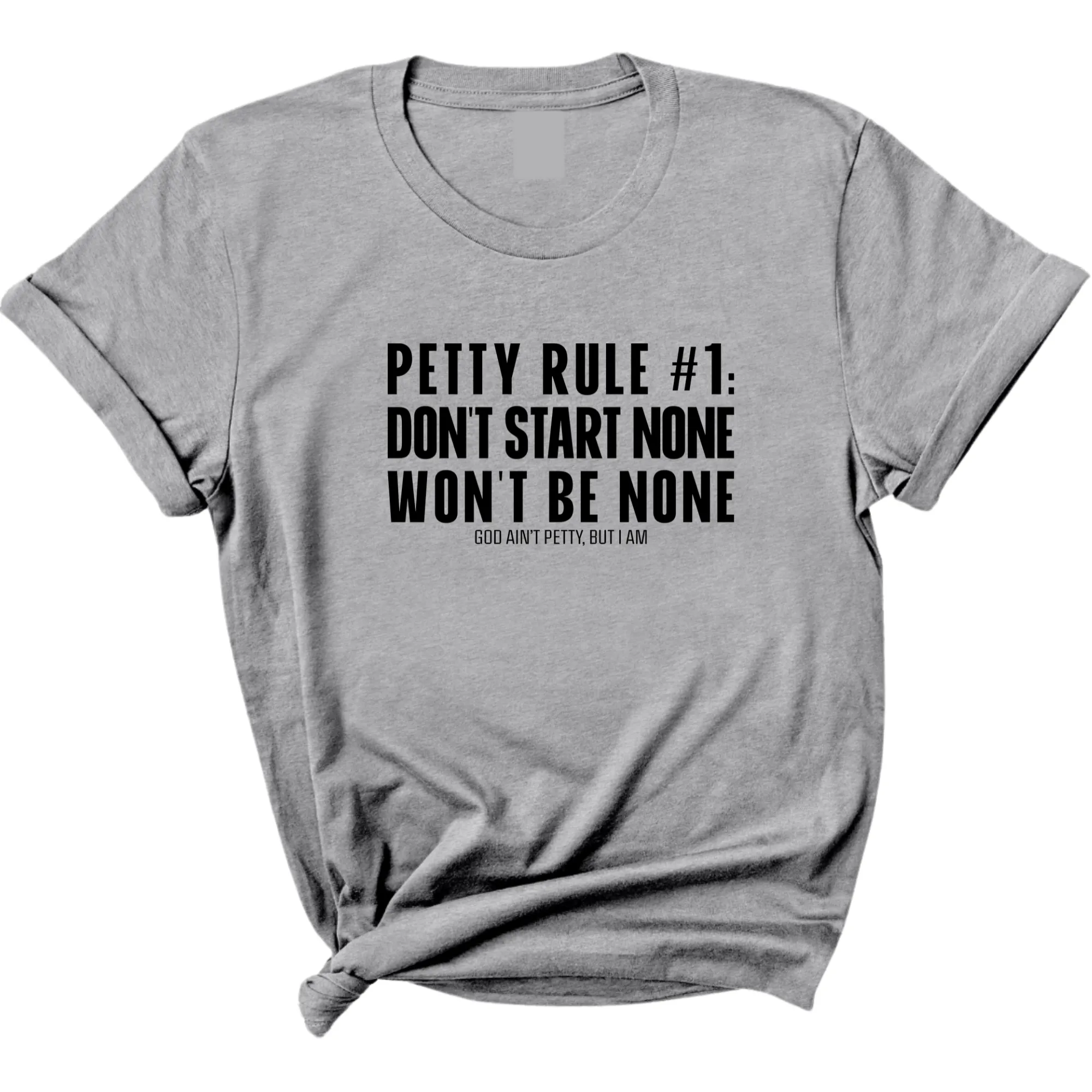 Petty Rule #1: Don't Start None, Won't Be None Unisex Tee
