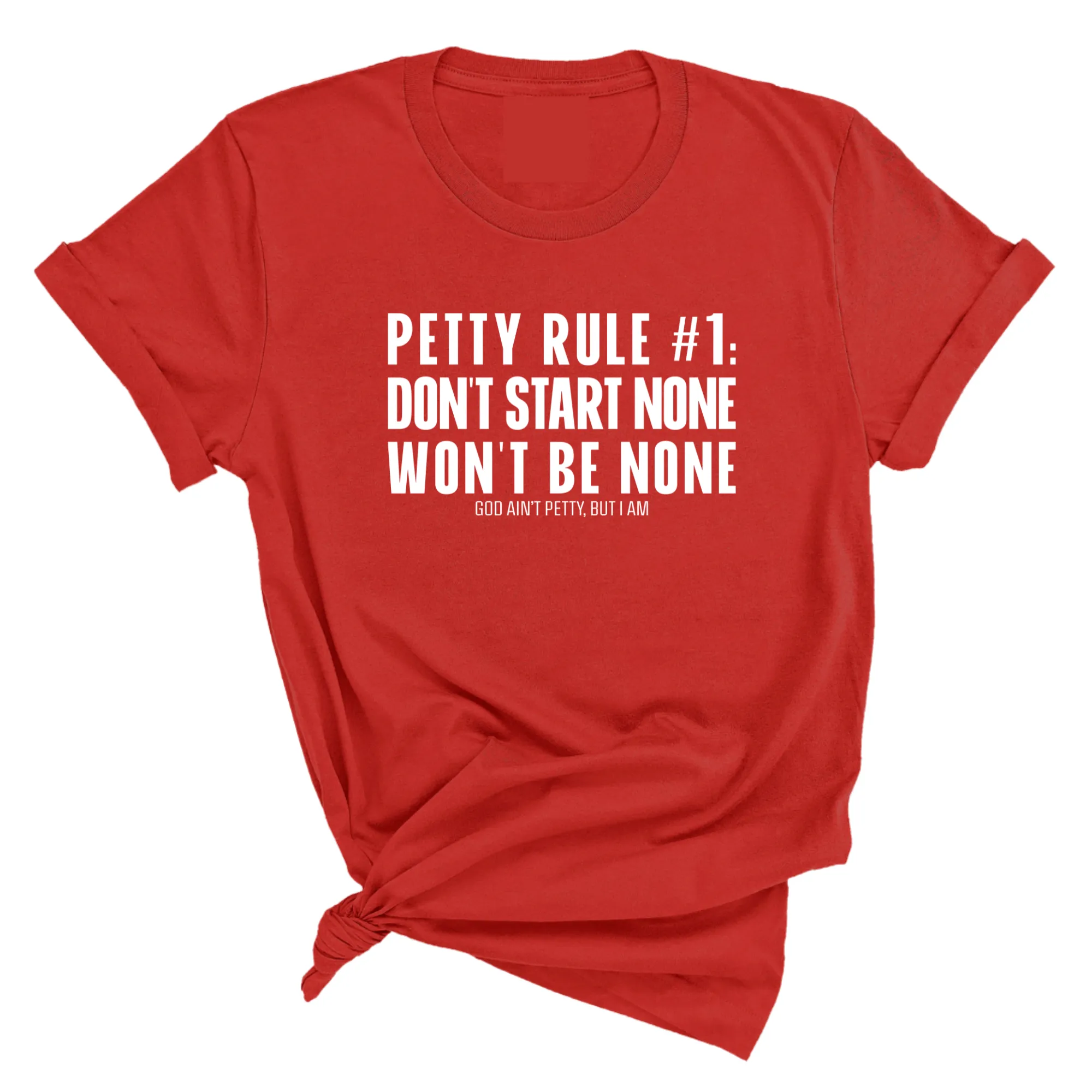 Petty Rule #1: Don't Start None, Won't Be None Unisex Tee