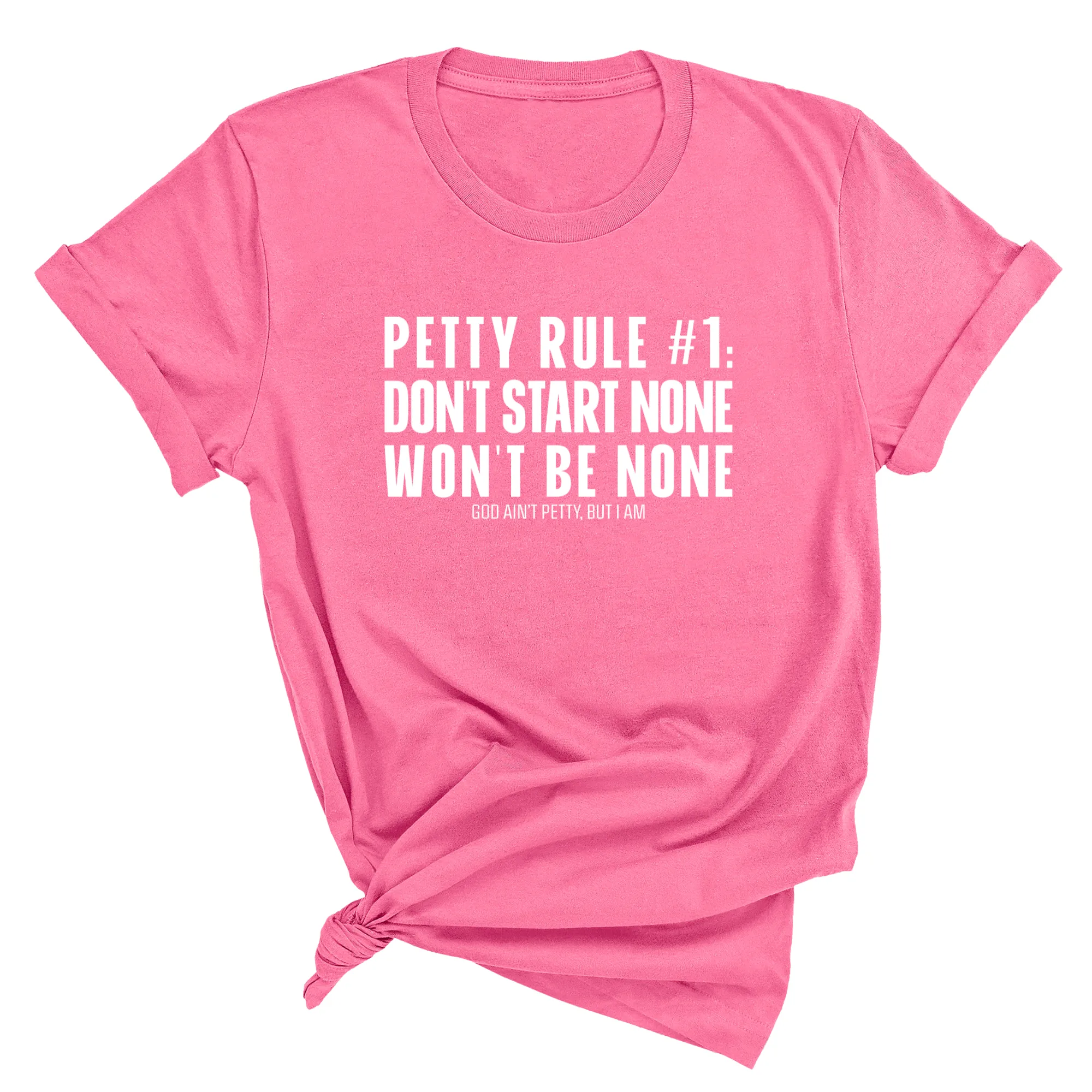 Petty Rule #1: Don't Start None, Won't Be None Unisex Tee