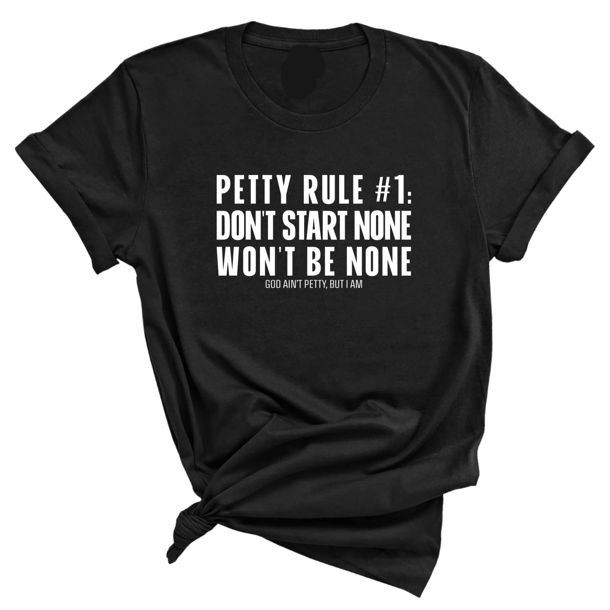 Petty Rule #1: Don't Start None, Won't Be None Unisex Tee