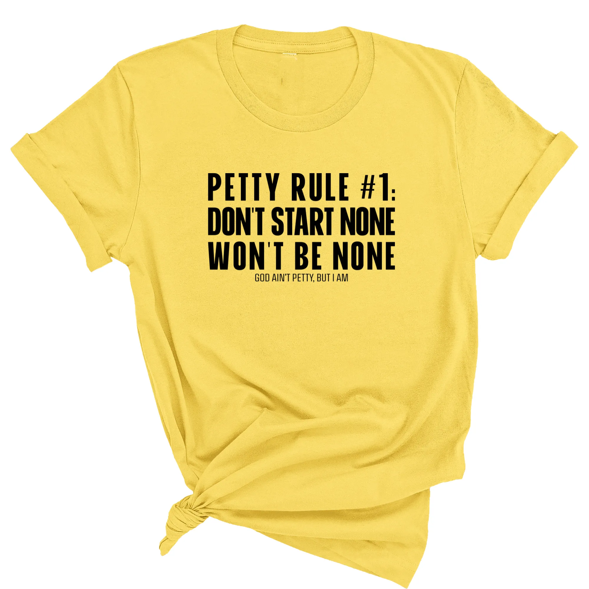 Petty Rule #1: Don't Start None, Won't Be None Unisex Tee