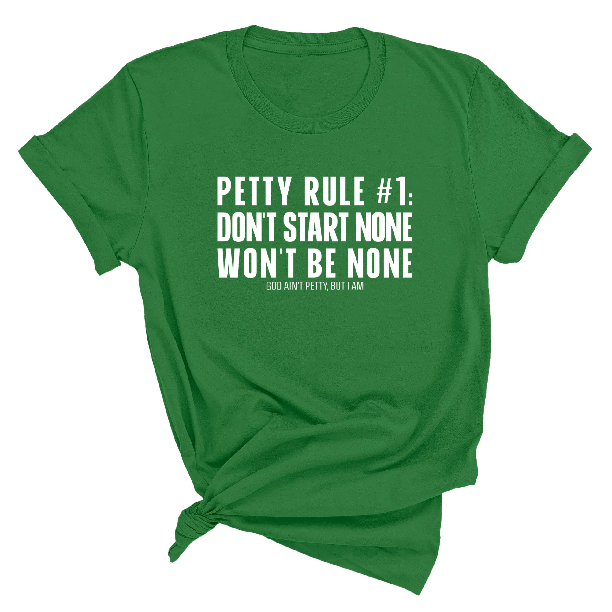 Petty Rule #1: Don't Start None, Won't Be None Unisex Tee