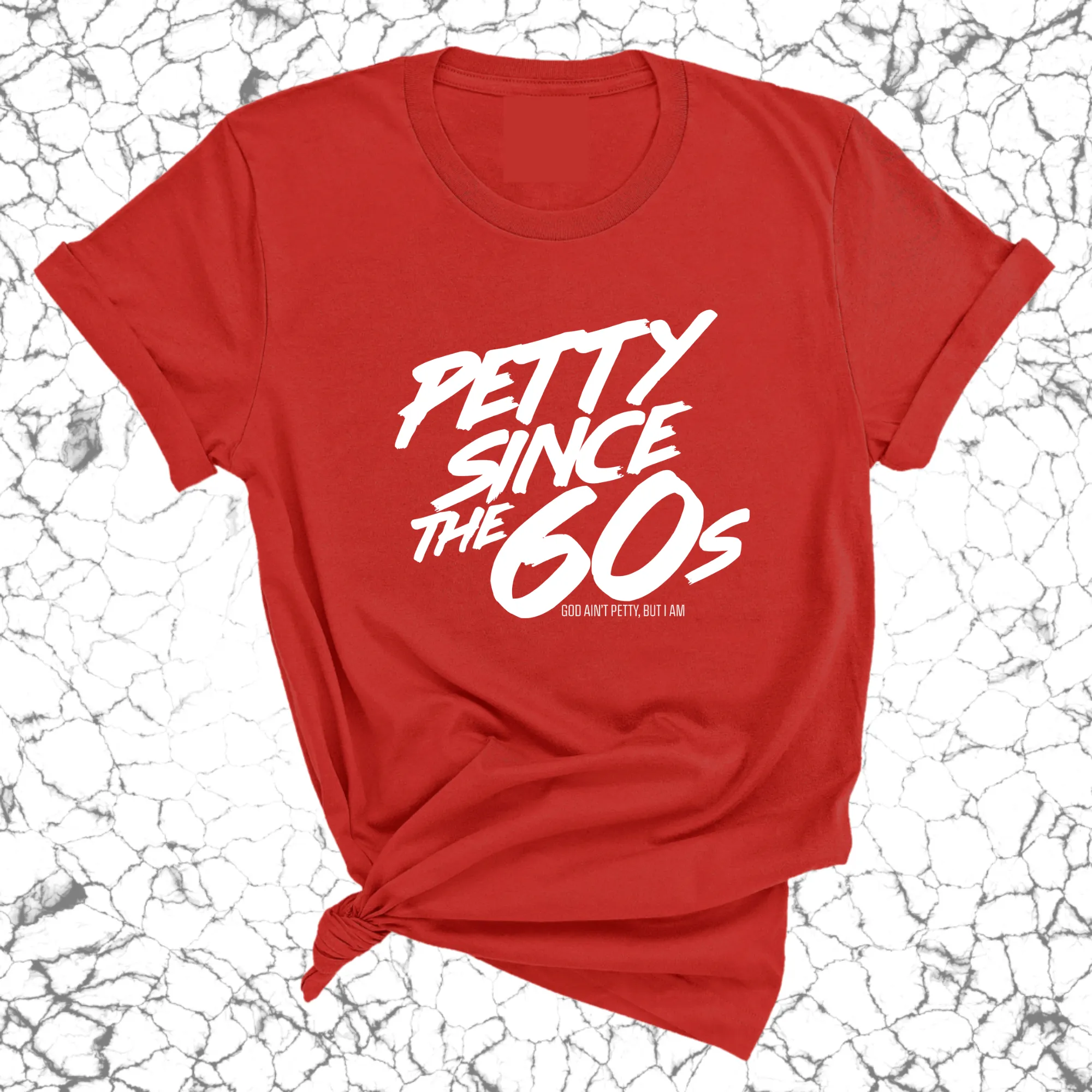 Petty Since the 60s Unisex Tee