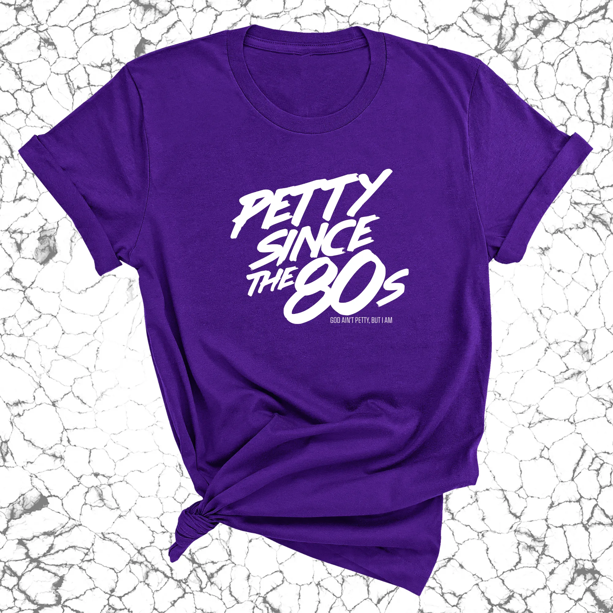 Petty Since the 80s Unisex Tee