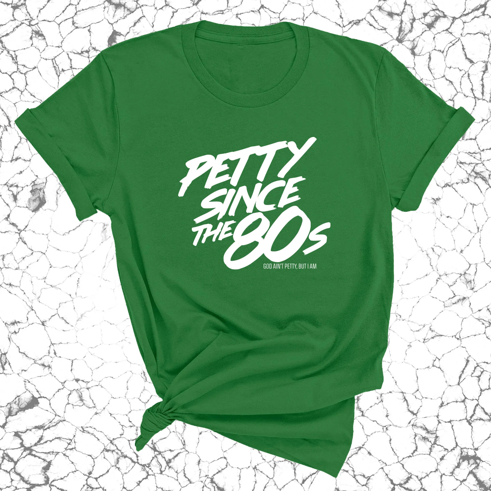 Petty Since the 80s Unisex Tee