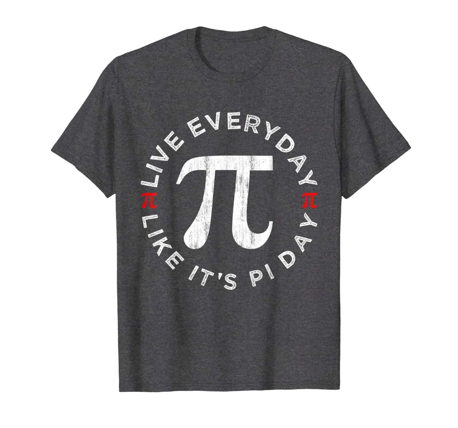 Pi Day Vintage T-Shirt 2020 Live Everyday Like It's Pi Day T-Shirt