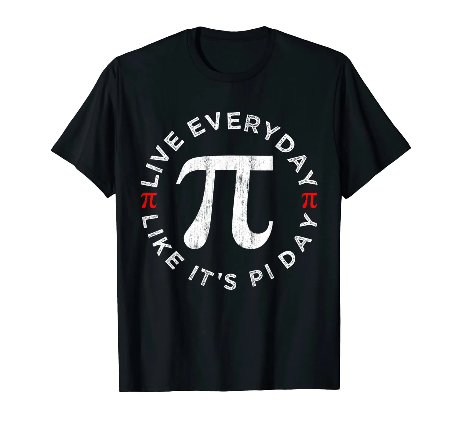 Pi Day Vintage T-Shirt 2020 Live Everyday Like It's Pi Day T-Shirt