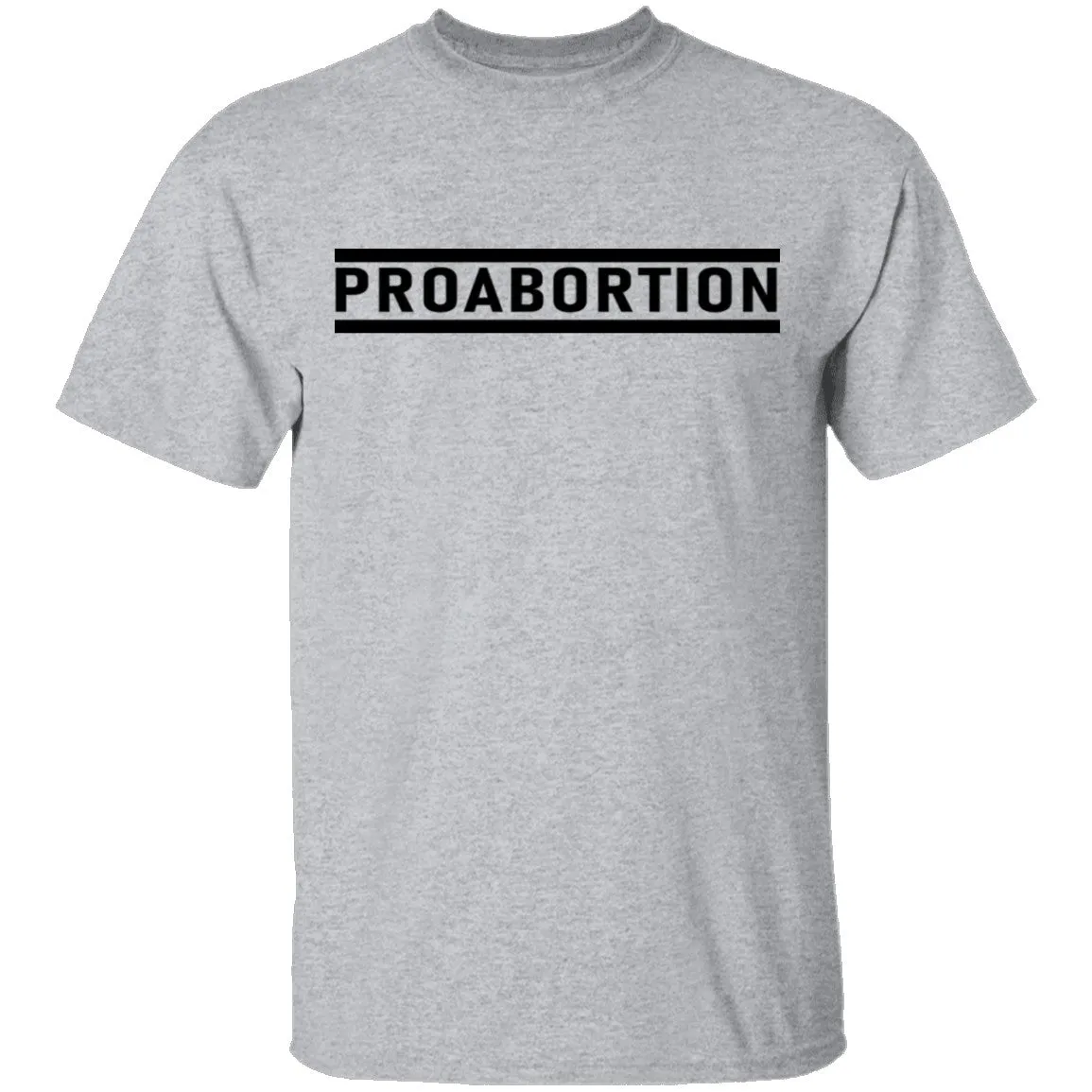 Proabortion T-Shirt