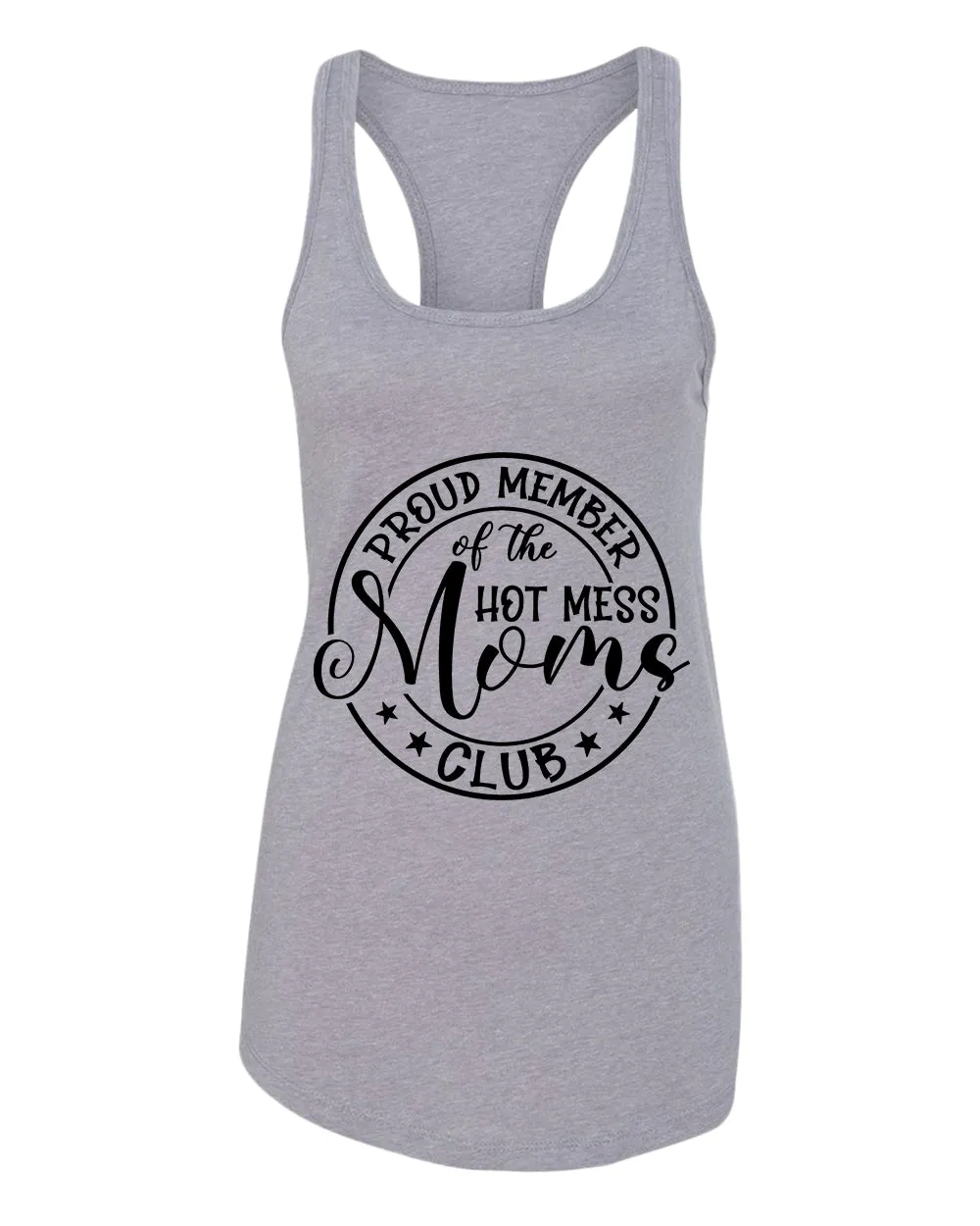 Proud member of the hot mess moms club tank top
