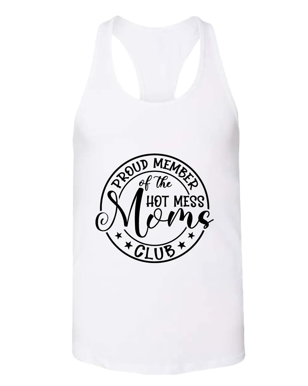 Proud member of the hot mess moms club tank top