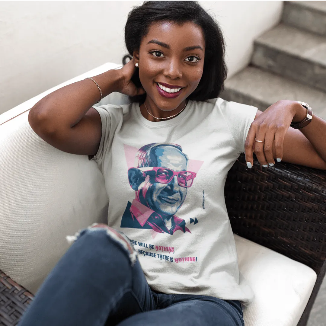 "Nothing"  Custom T-Shirt for Women