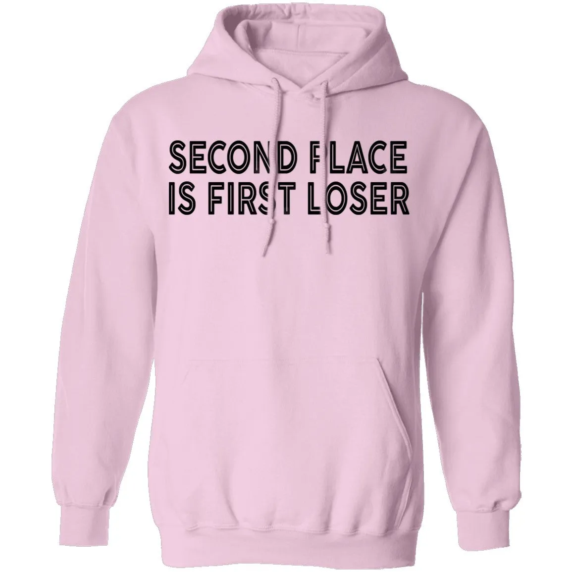 Second Place Is First Loser T-Shirt
