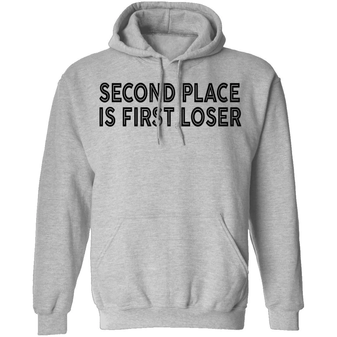 Second Place Is First Loser T-Shirt